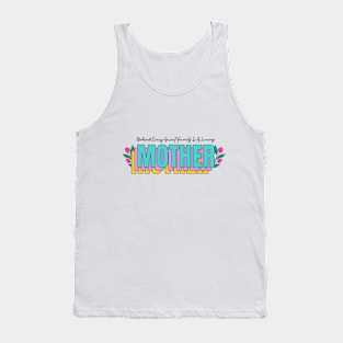 Behind every great family is a loving mothers day Tank Top